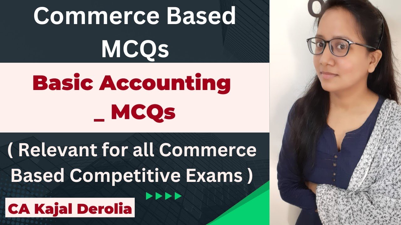 Basic Accounting MCQ | Multiple Choice Questions with Answer | Detailed Explanation | CUET | NET |