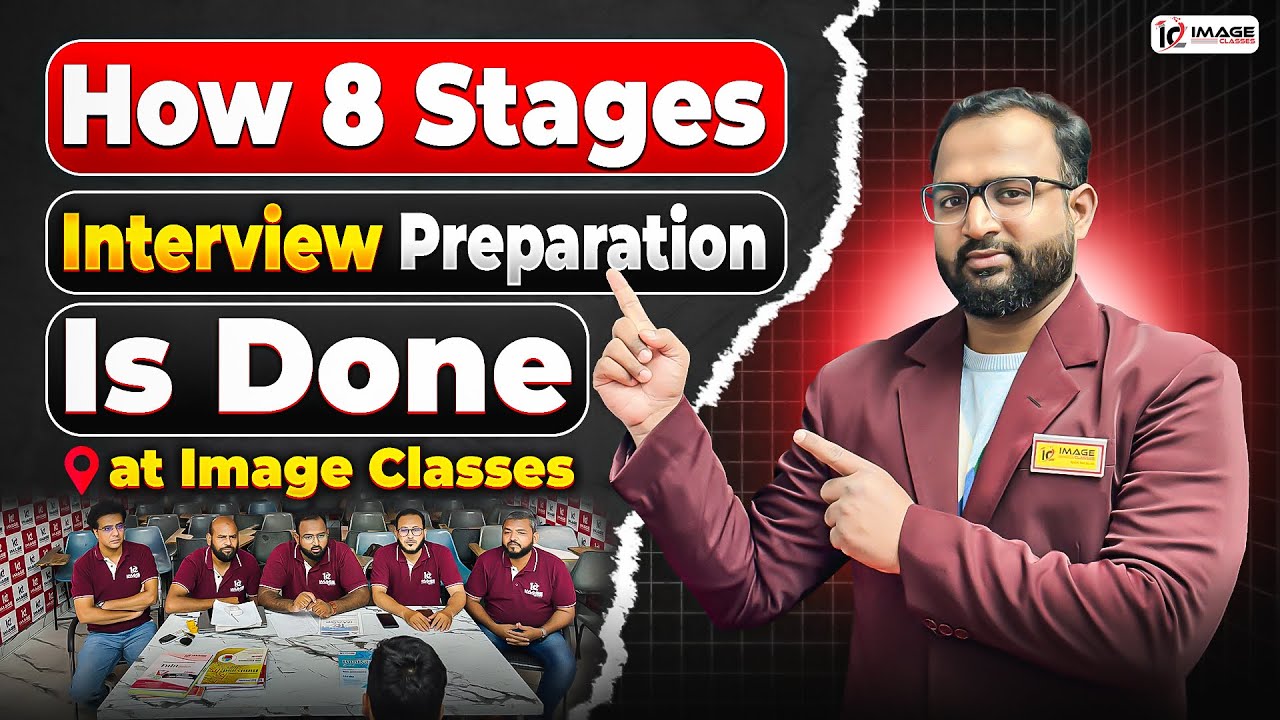 How 8 Stages Interview Preparation is done! at Image Classes