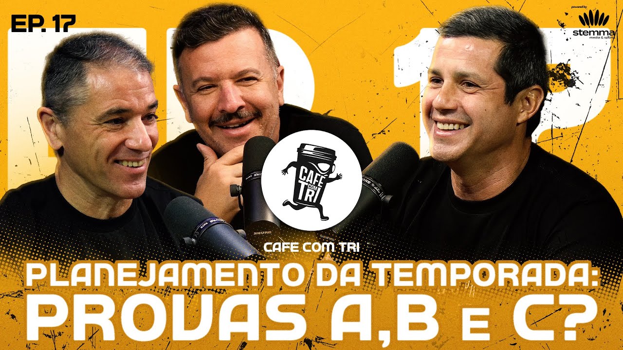 #17 - Planejamento de Temporada: Provas A, B e C | Caf&eacute; com Tri power by stemma