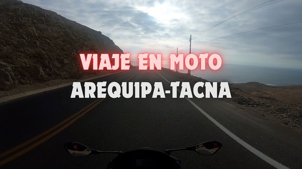 Viaje en moto Arequipa-Tacna // Suzuki GSX-R150 // Nuestro primer viaje solos