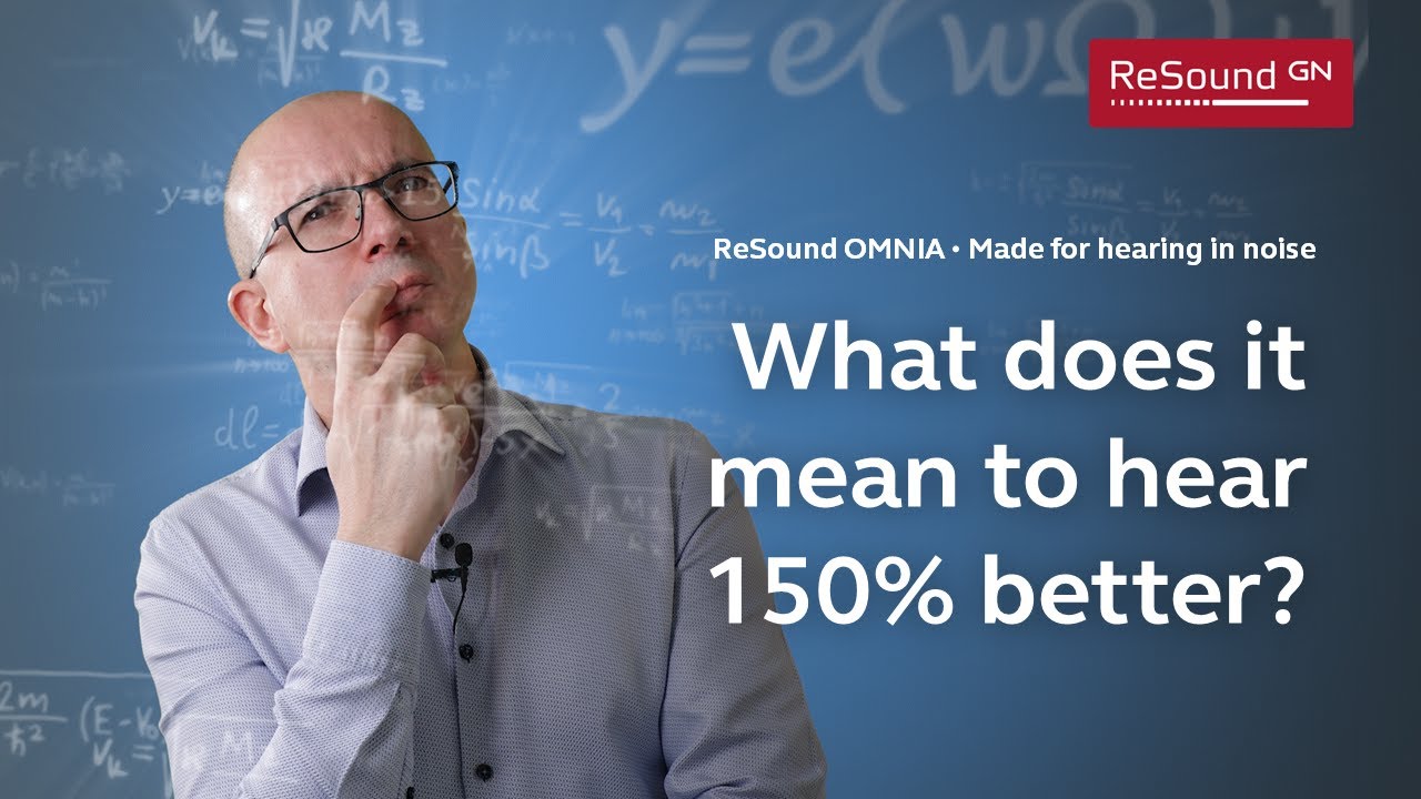 ReSound OMNIA &ndash; 150% improvement in speech understanding