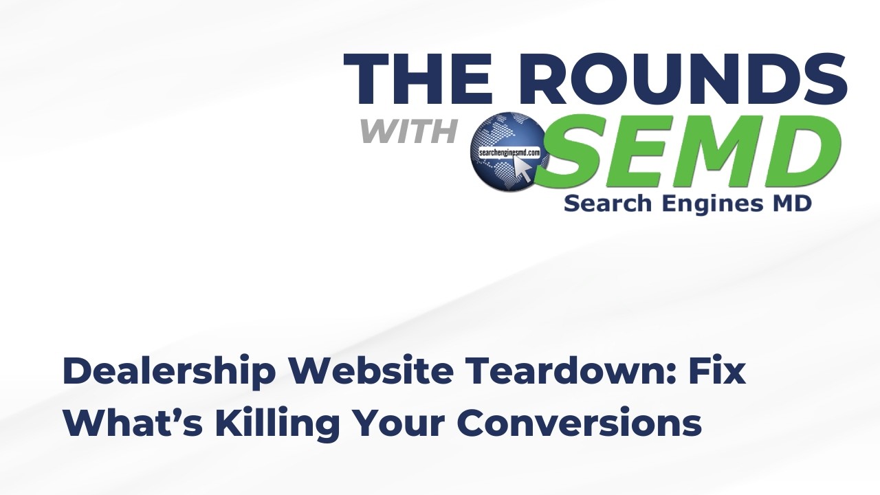 Dealership Website Teardown: Fix What’s Killing Your Conversions For Car Dealerships