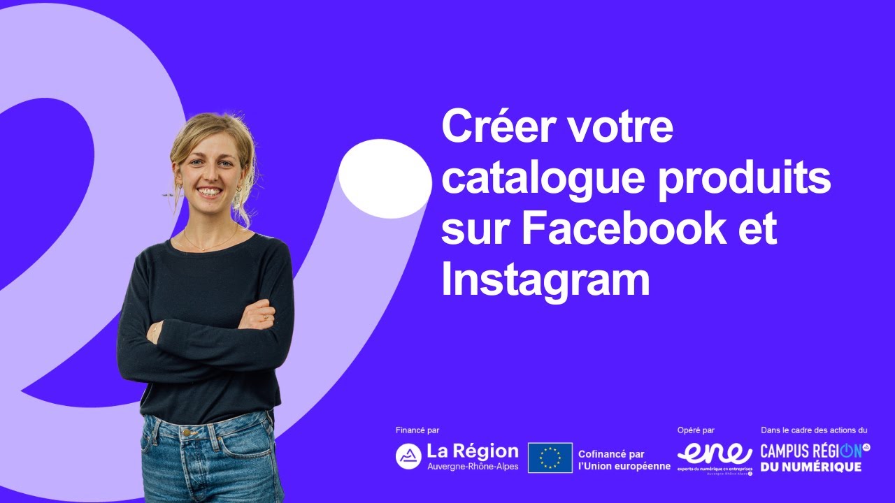 📔 Créer un catalogue pour Facebook et Instagram | Les tutos d'Atouts Numériques