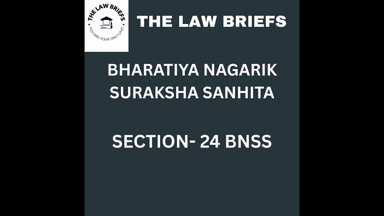 Section 24 of BNSS