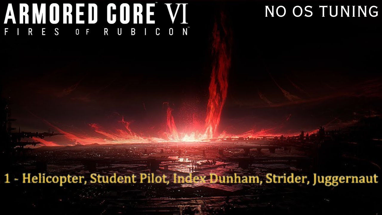 Armored Core 6 No OS Tuning - All Bosses | Episode 1
