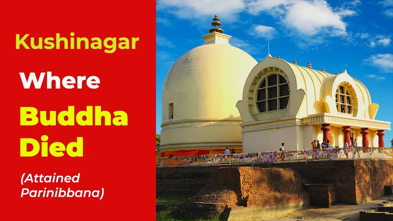 Top 5  Buddhist Places  in Kushinagar (The place Where Buddha Died / attained Parinirvana)