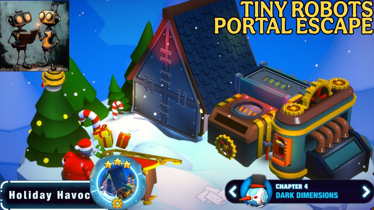 Tiny Robots Portal Escape Chapter 4 Dark Dimensions - Holiday Havoc
