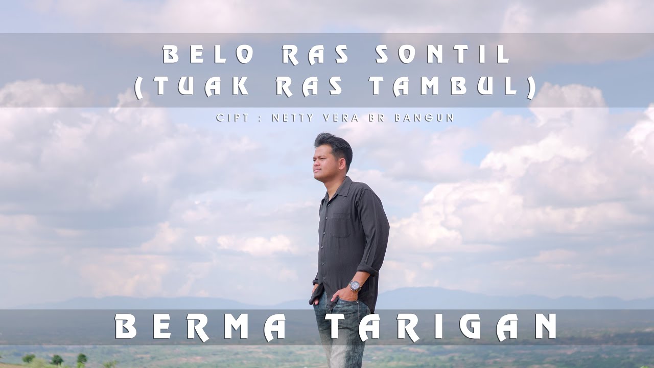BERMA TARIGAN | BELO RAS SONTIL  (TUAK RAS TAMBUL) LAGU KARO TERBARU 2025