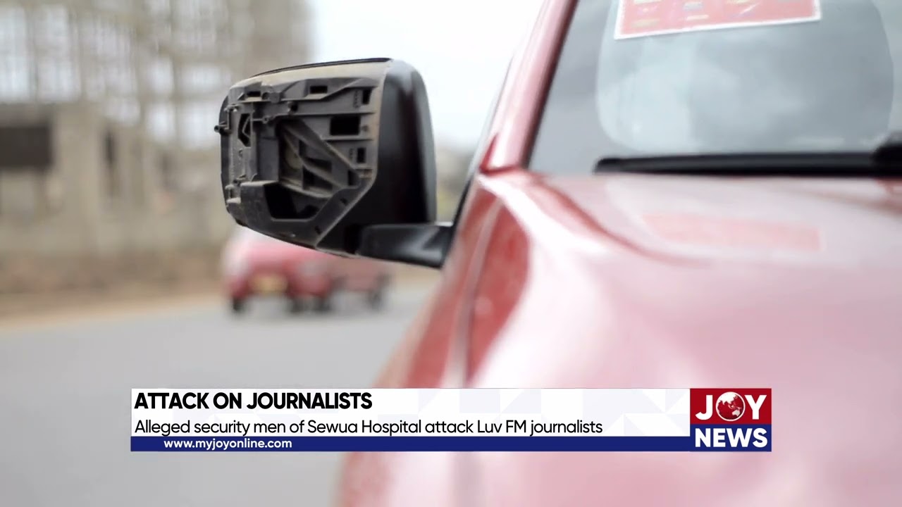Attack on journalists: Alleged security men of Sewua Hospital attack Luv FM journalists
