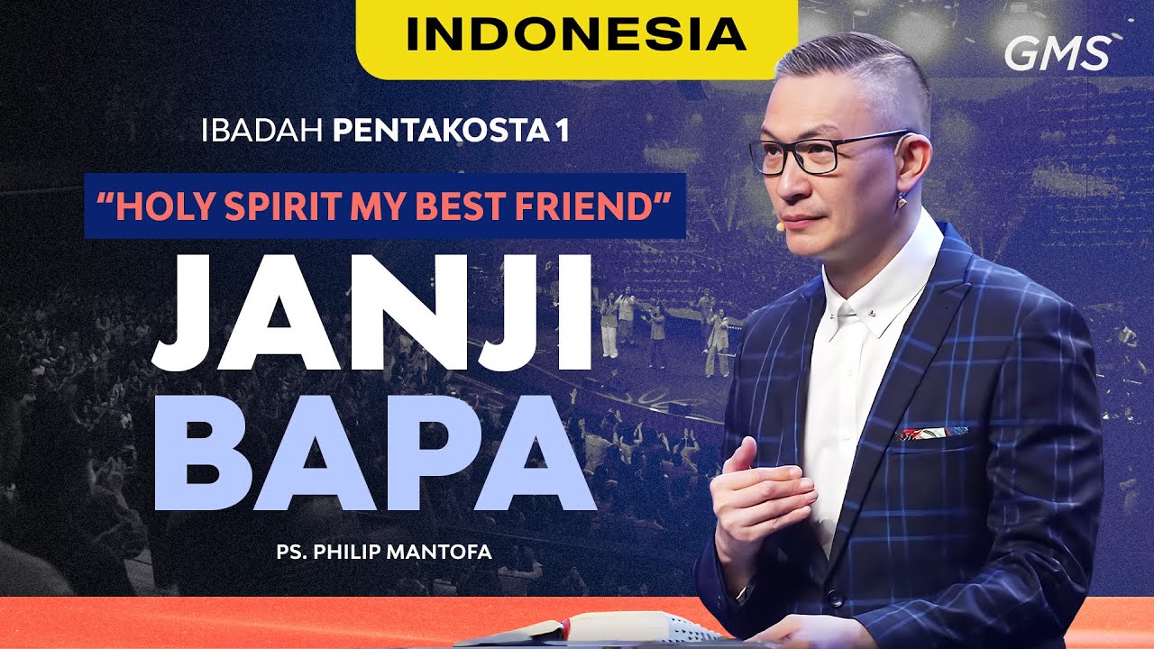 Indonesia | Ibadah Pentakosta: Janji Bapa - Ps. Philip Mantofa (Official GMS Church)