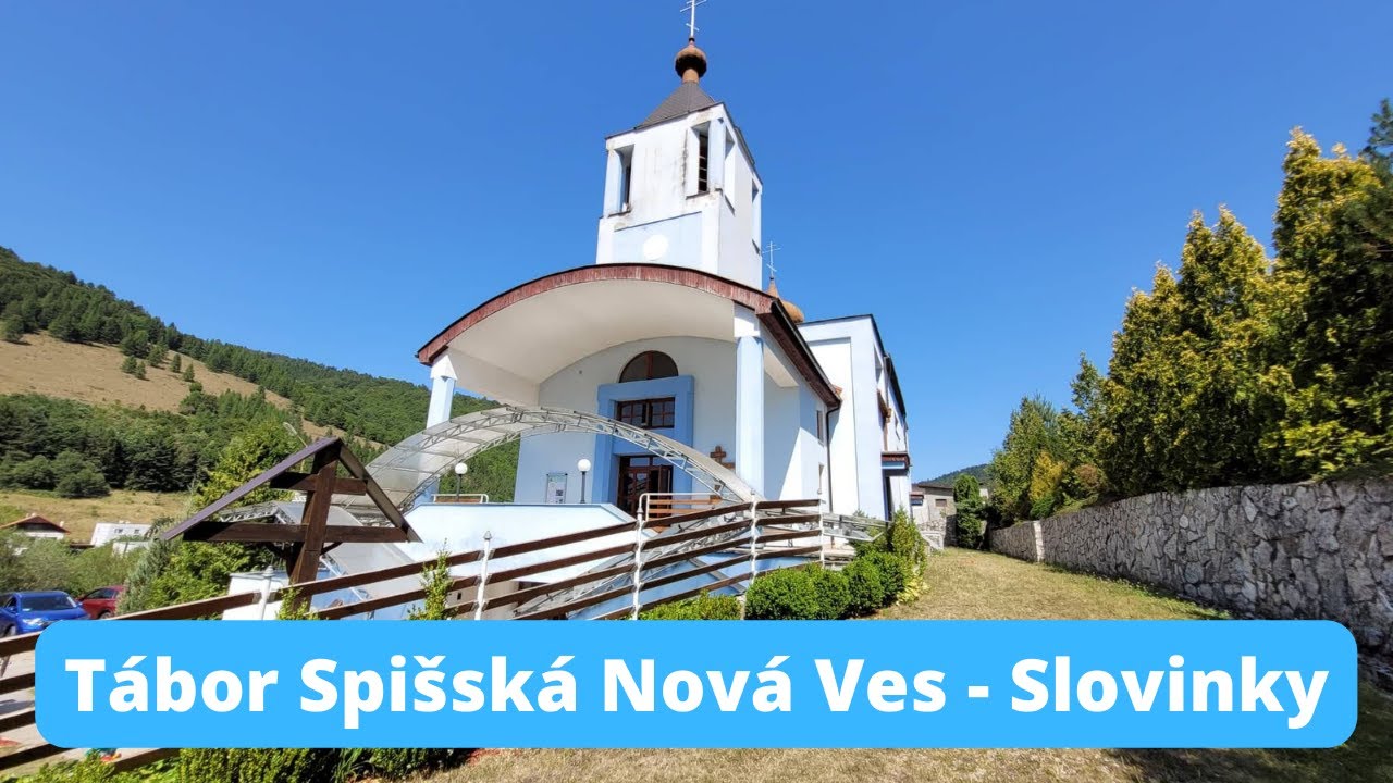 Tábor Spišská Nová Ves - Slovinky