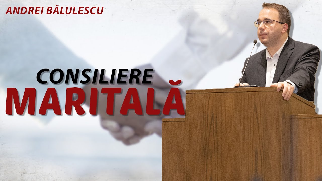 Andrei Bălulescu - Consiliere maritală