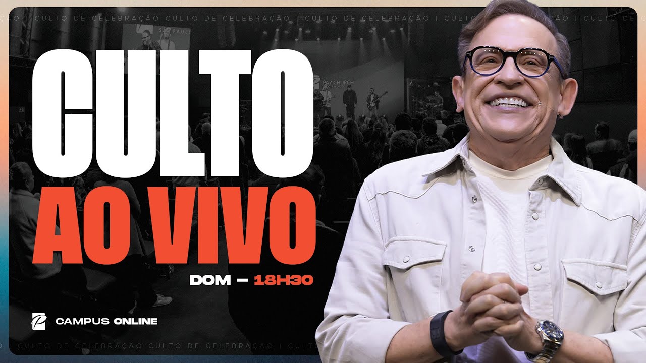 Culto Online 18h30 | Domingo, 30/11/2025 | Paz Church S&atilde;o Paulo