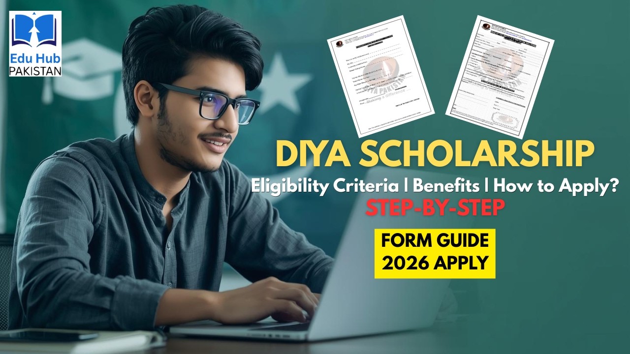 Complete Diya Pakistan Scholarship 2026 Guide | Eligibility | Benefits | How to Apply