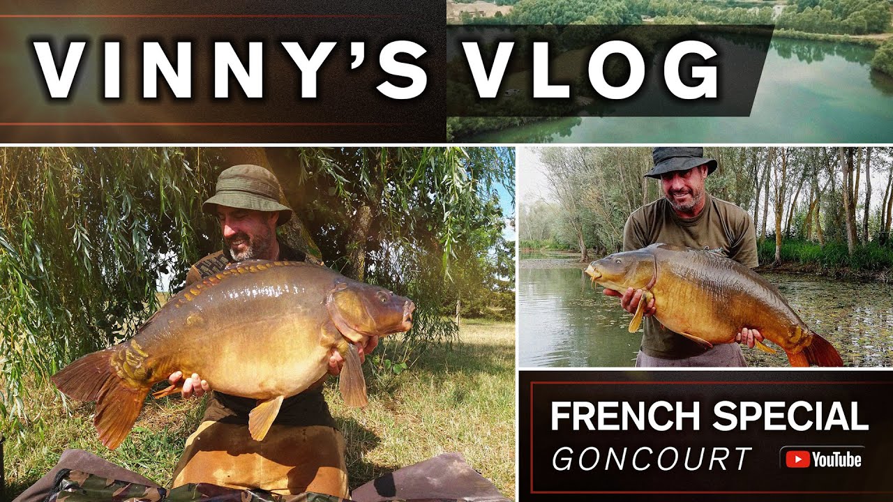 **FRENCH CARP FISHING** VINNY'S VLOG, FRENCH SPECIAL, GONCOURT, BIG CARP