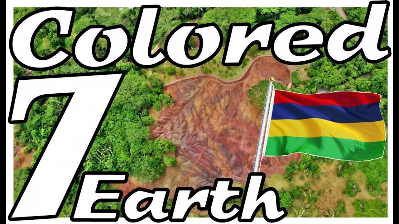 7 Colored Earth - Mauritius - Ep.10. - [4K]
