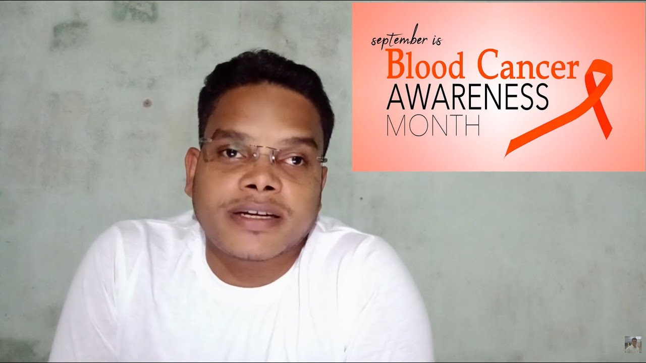 September Special: Understanding Blood Cancer in Simple Words || Know the Facts by Mr. Madan Pallai