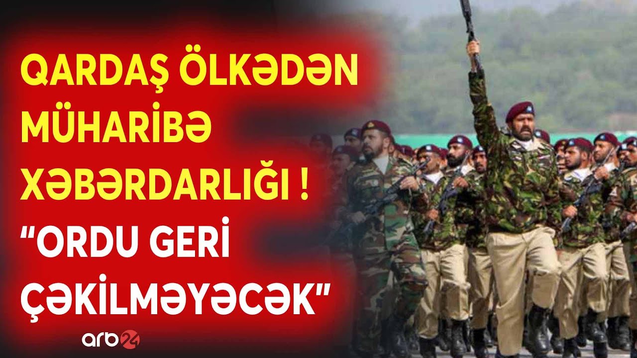 SON DƏQİQƏ! Qardaş ölkədən MÜHARİBƏ XƏBƏRDARLIĞI -Pakistan MN-dən AÇIQLAMA -