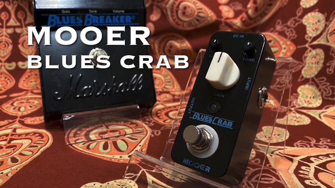 MOOER / BLUES CRAB (Marshall Blues Breaker Clone)
