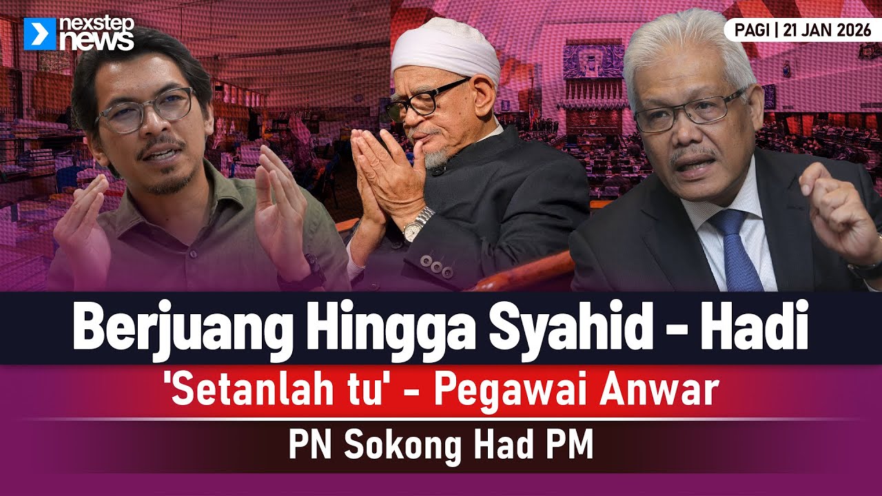 HANGAT! Berjuang Hingga Syahid - Hadi | 'Setanlah tu' - Pegawai Anwar | PN Sokong Had PM