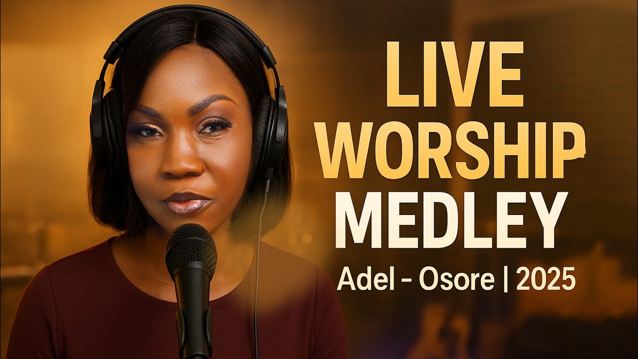   Powerful Live Worship Medley 2025 | Spirit-Filled Gospel Music (Osore)
