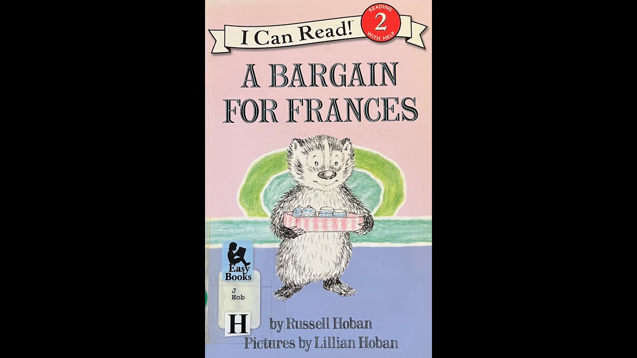 A Bargain For Frances  By:  Russell Hoban Read Aloud