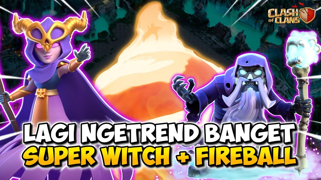Pantes Aja Banyak Yang Pake !! Combo  War TH 12 Super Witch + Fireball Sangat Op - Clash Of Clans