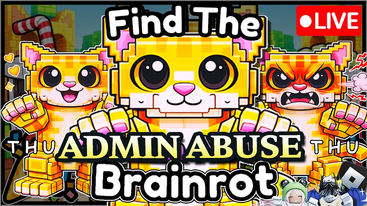 🎉ADMIN ABUSE🐈THU !! |🔴LIVE | 🐈Find the Brainrot [370]🐈 | @yulyonroblox |🎮ROBLOX | 4K