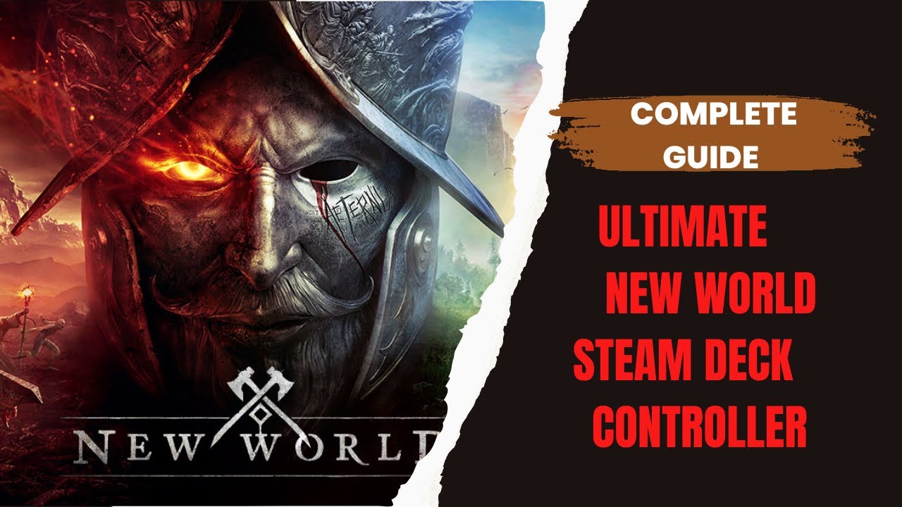 Ultimate New world Steam Deck Controller Guide