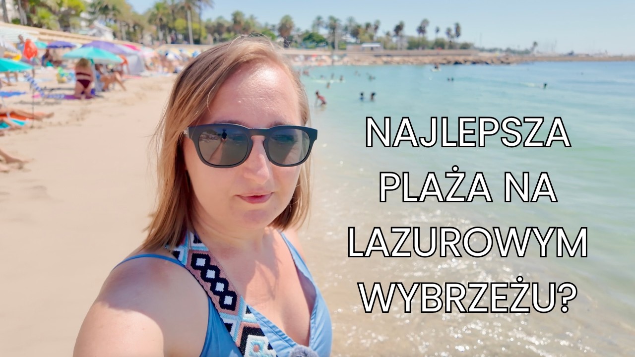 Która plaża na Lazurowym Wybrzeżu jest NAJLEPSZA? Nicea, Cannes, Antibes, Monako.