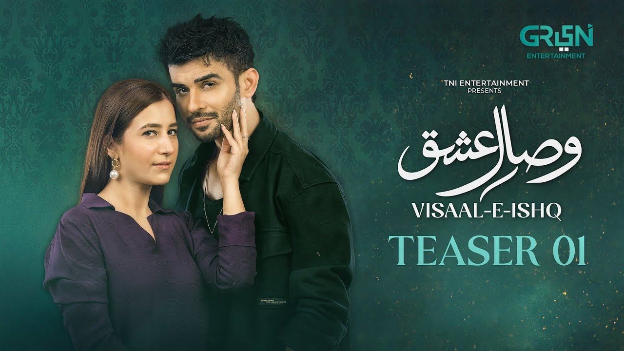 Teaser 1 | Visaal E Ishq | Ft. Fahad Sheikh - Hiba Aziz | Coming Soon Only on Green TV Entertainment