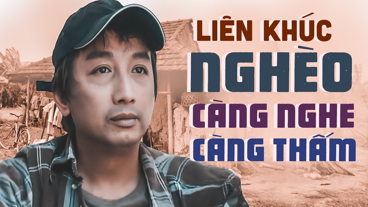Liên Khúc Nghèo Càng Nghe Càng Thấm - Nhạc Vàng Trường Vũ Cấm Nghe Khi Thất Tình