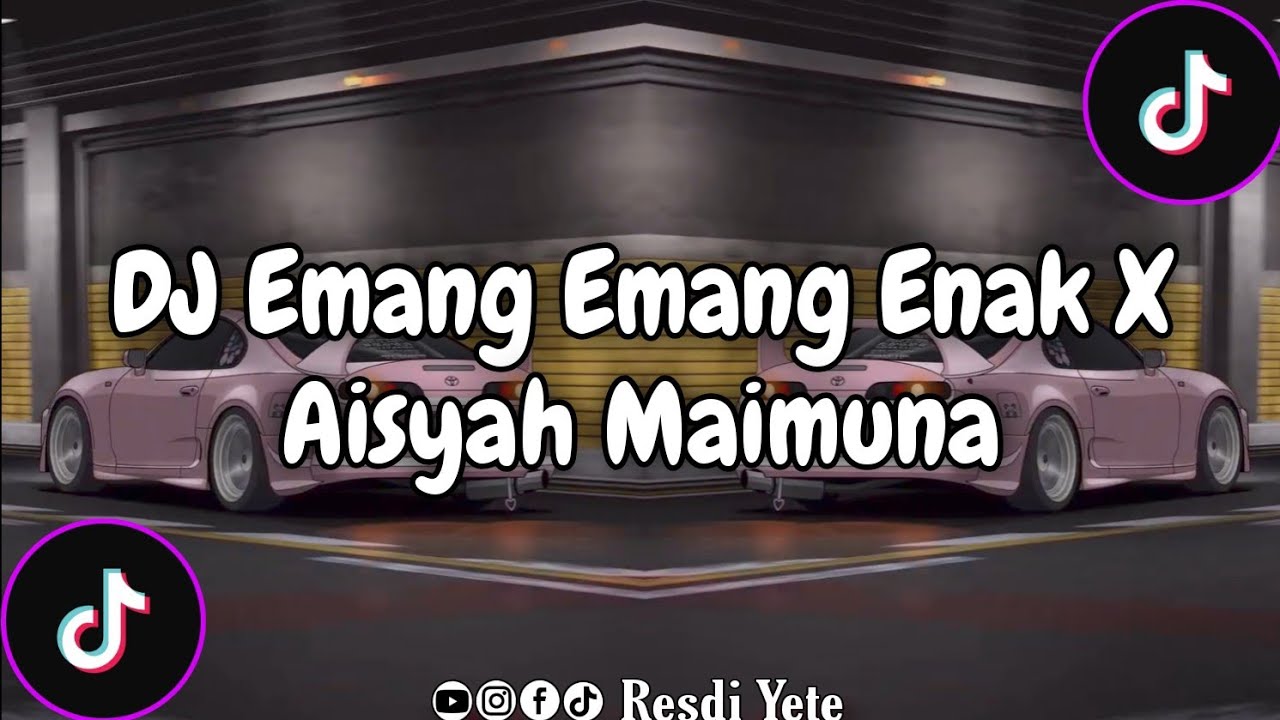 DJ EMANG EMANG ENAK X AISYAH MAIMUNA || DJ VIRAL TIKTOK TERBARU SOUND KANE TIKTOK