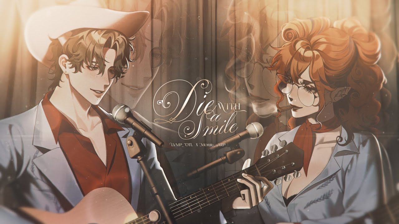 Die With A Smile - Lady Gaga, Bruno Mars | Covered by【LVMP X 