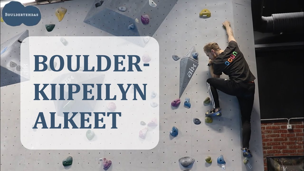 Opi kiipeilem&auml;&auml;n! Boulderkiipeilyn alkeet