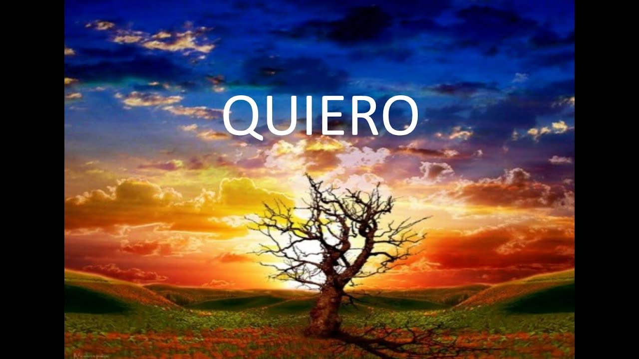 Quiero