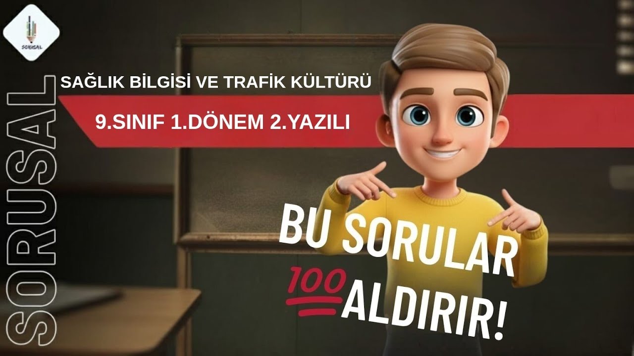 9.SINIF SAĞLIK BİLGİSİ VE TRAFİK KÜLTÜRÜ 1.DÖNEM 2.YAZILI 