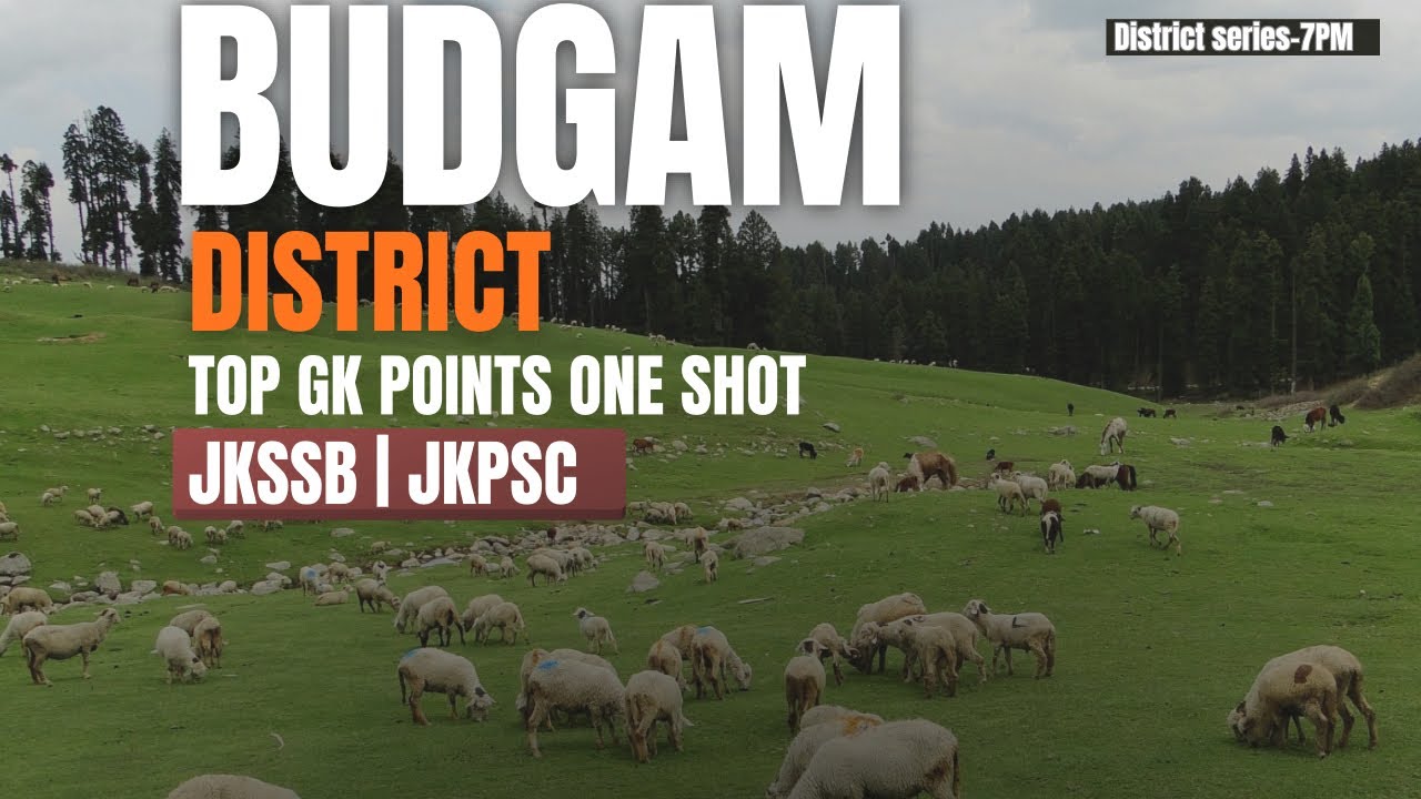 Budgam District Complete Notes | Top GK Points One Shot | JKSSB JKPSC 2026 | J&K District Series