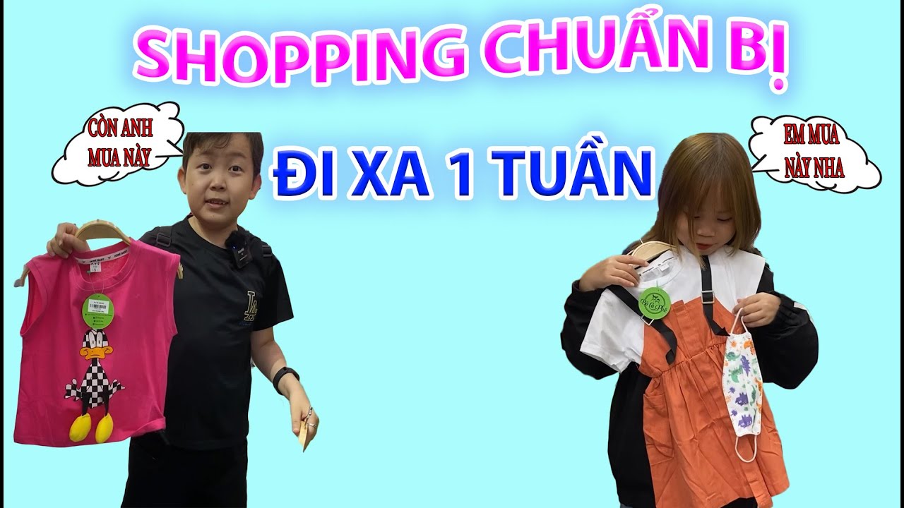 T&agrave;i T&iacute; Tẹo c&ugrave;ng B&eacute; Hạt Ti&ecirc;u đi shopping mua đồ chuẩn bị đi nơi b&iacute; mật 1 tuần