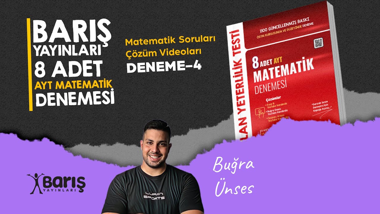 Barış 8'li AYT Matematik Denemesi Çözümleri | 4.Deneme