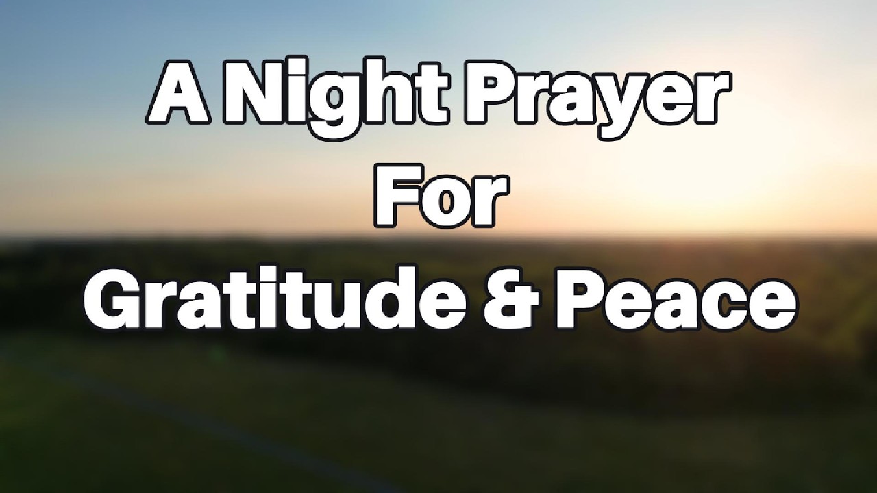 A Night Prayer of Gratitude and Peace