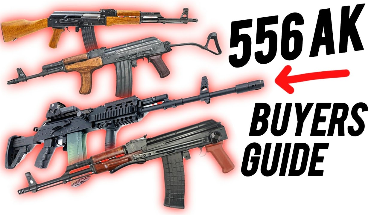 556 AK Buyers Guide: Price points, Specs, and My Top Picks.