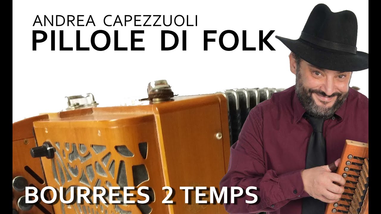 PILLOLE DI FOLK   Suite di bourree 2 temps   Andrea Capezzuoli