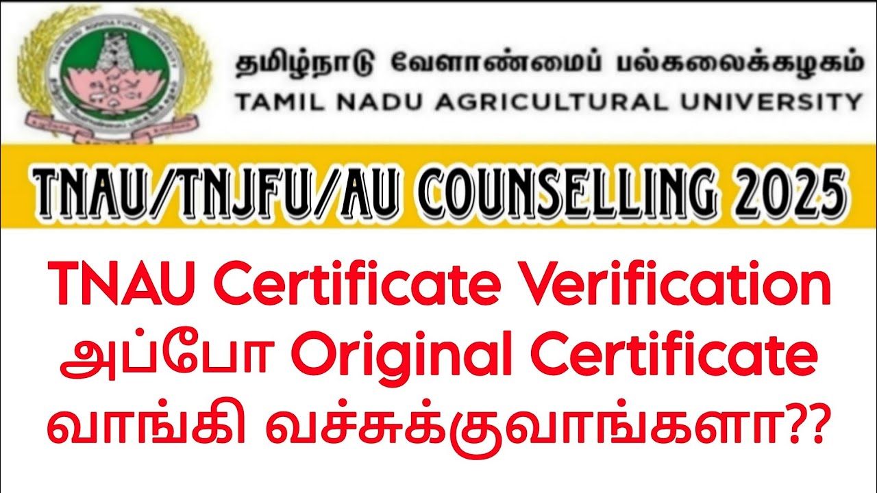 TNAU Counselling- Certificate Verification -University Bonofied Certificate Updates 👍