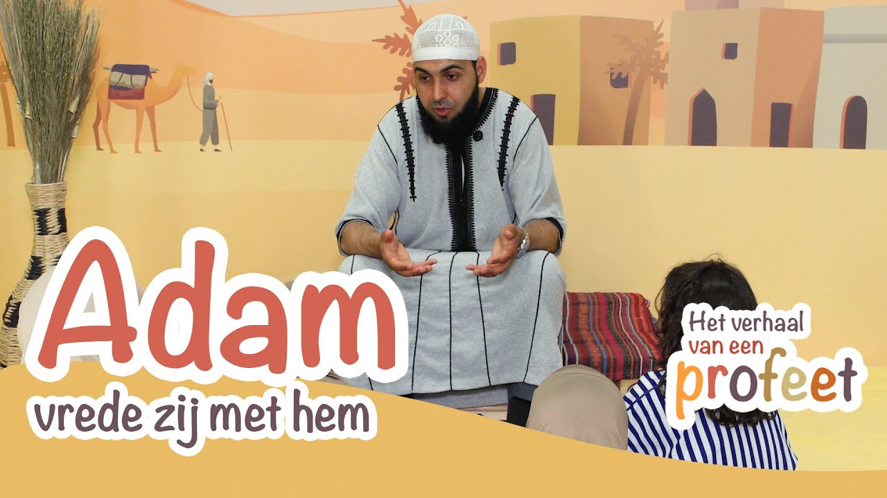 Het verhaal van een profeet | Adam (vrede zij met hem)