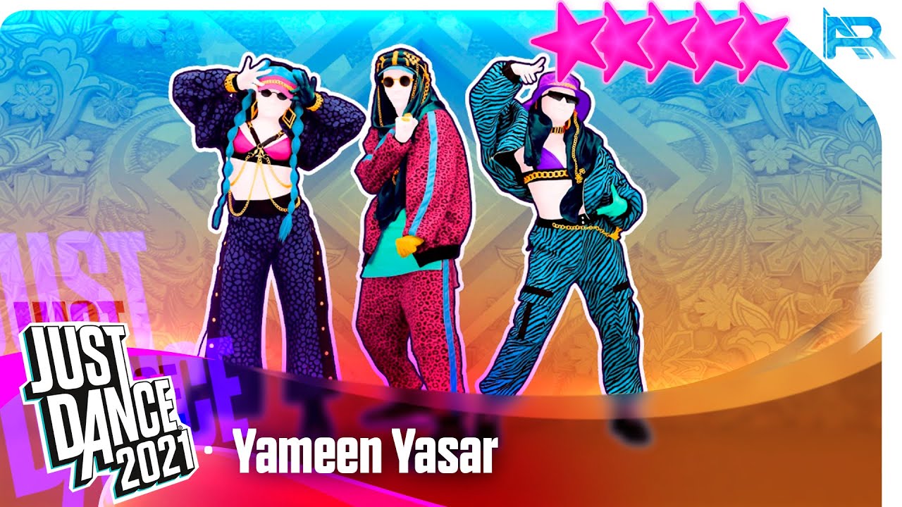 Just Dance 2021: Yameen Yasar - DJ Absi - 5 Stars