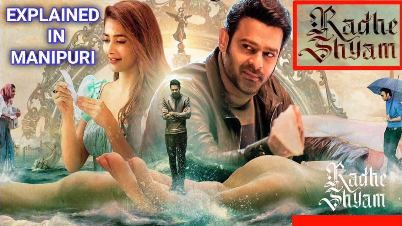 Radhe Shyam || Prabhas || Romance/Drama movie manipuri explanation