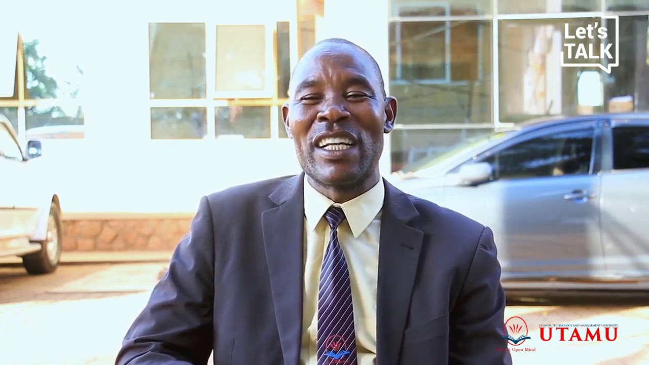 Lets Talk Studying at UTAMU - Dr. Okwadi J.M Tukei