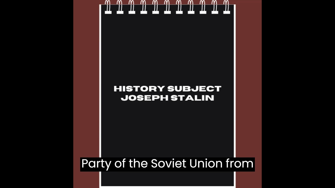 Short History Subject - Joseph Stalin
