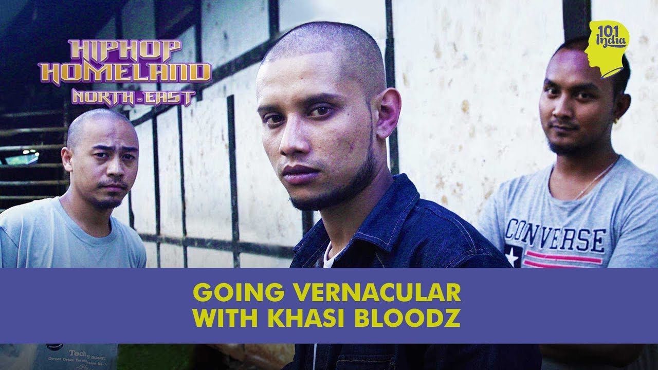 Going Vernacular With Khasi Bloodz | Episode 6 | Hip Hop Homeland North East